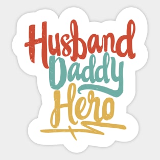 Husband Daddy Hero - Gift For Father Sticker